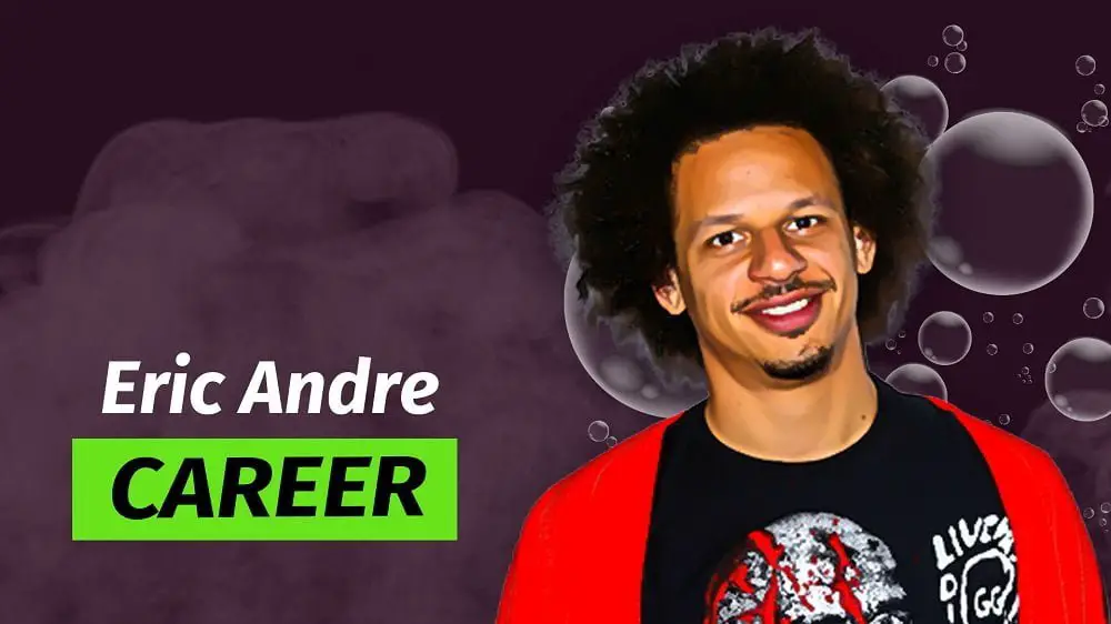Eric Andre Career Findnetworth