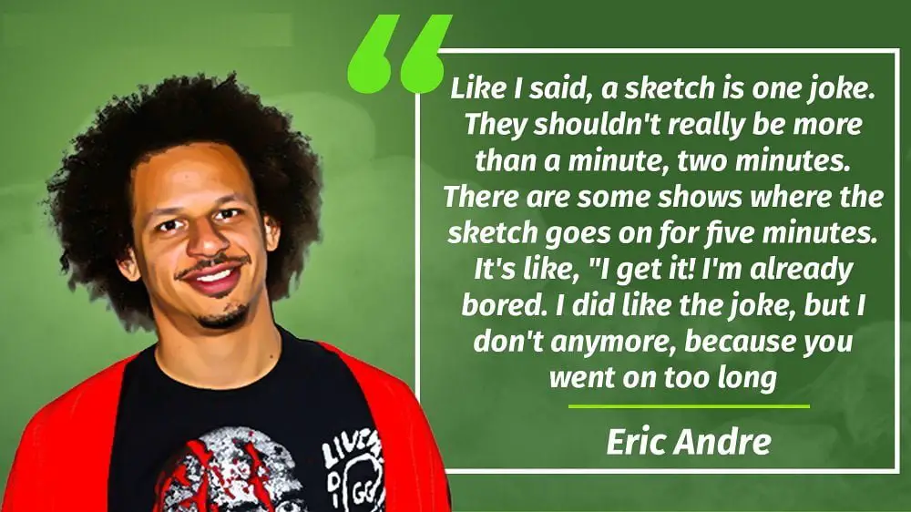 Eric Andre Quotes Findnetworth